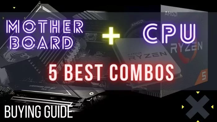 Best CPU Motherboard Combos (Intel & AMD) - Buyer's Guide