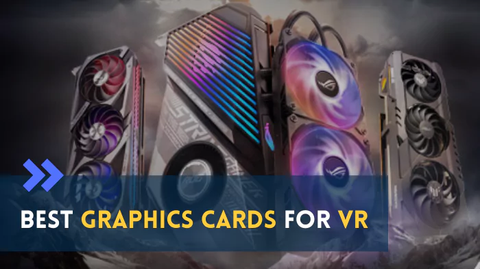 Best graphics cards for VR