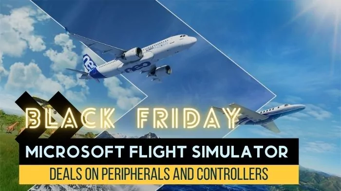 Best Microsoft Flight Simulator Black Friday 2021 Deals